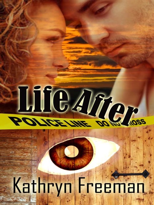Title details for Life After by Kathryn Freeman - Available